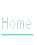 Home.